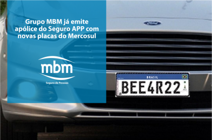 Grupo MBM já emite apólice do Seguro APP com novas placas do Mercosul